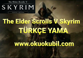 The Elder Scrolls V Skyrim Güncel Türkçe Yaması İndir 2020