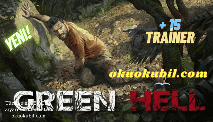 Green Hell v1.0-v2.0.2 Zıplama, Sağlık + 15 Trainer Hileli İndir