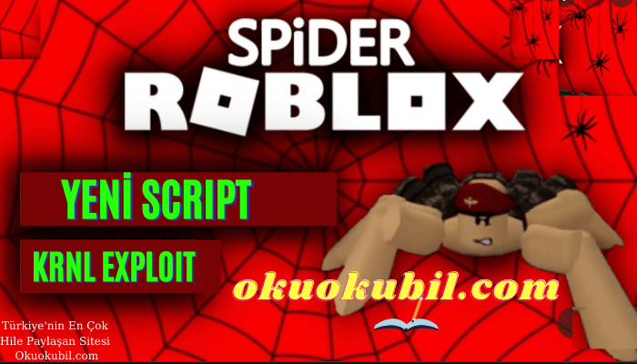 Roblox Spider Oyun Hilesi Script Kodları İndir