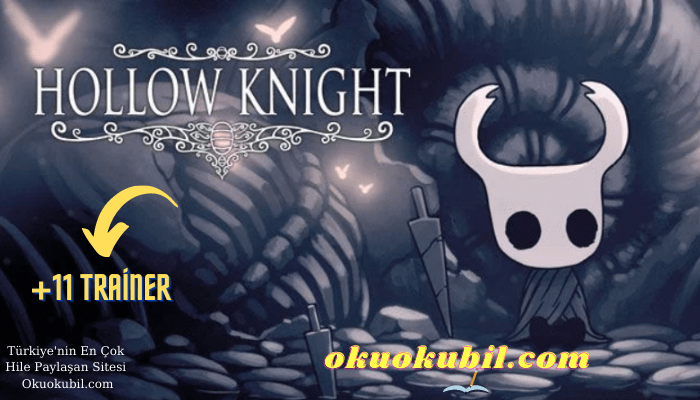 Hollow Knight v1.5.68 Sonsuz Ruh +11 Trainer