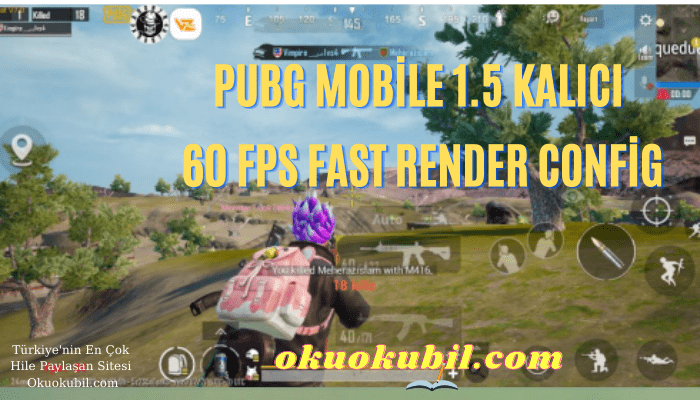 Pubg Mobile 1.5 Kalıcı 60 FPS Fast Render Config