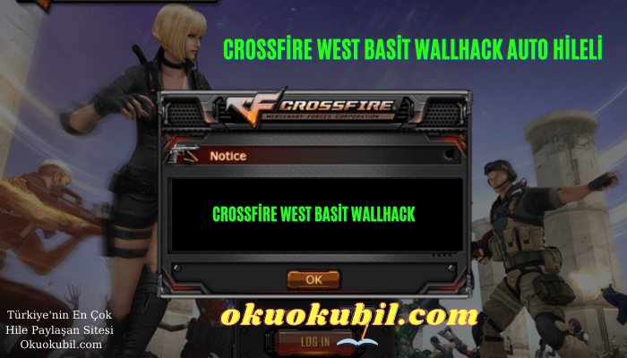 Crossfire West Basit Wallhack Auto Hileli İndir