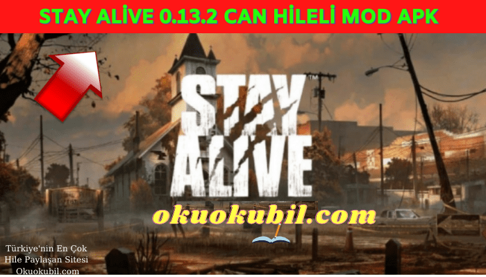 Stay Alive 0.13.2 Can Hileli Mod Apk Son Sürüm