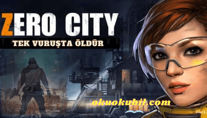 Zero City 1.26.1 Tek Atışta Öldür Hileli Mod Apk