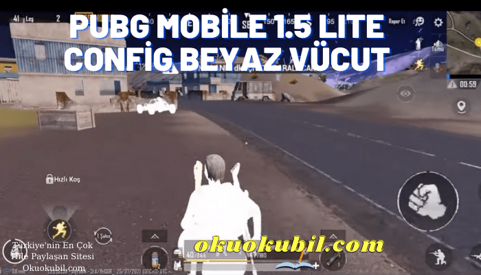 Pubg Mobile 1.5 LITE Config Beyaz Vücut Yeni