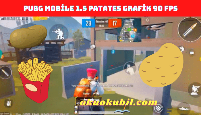 Pubg Mobile 1.5 Ultra Patates Grafik 90 FPS
