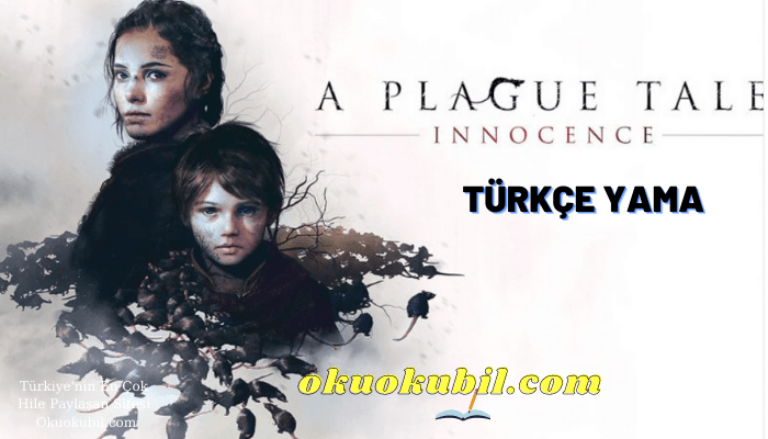 A Plague Tale: Innocence Türkçe Yama ve Kurulumu