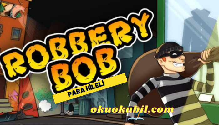 Robbery Bob 2 v1.7.1 Para Hileli Mod Apk