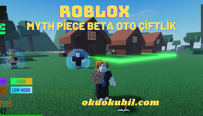 Roblox Myth Piece Beta Oto Çiftlik Hileli Script