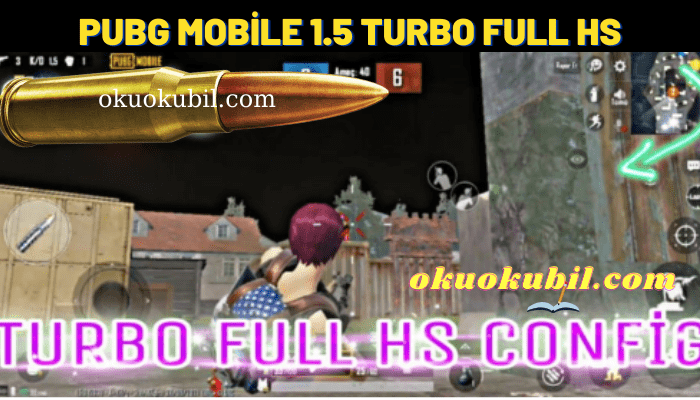 Pubg Mobile 1.5 Turbo Full HS High Damage Config