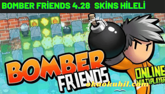 Bomber Friends 4.28 Skins Hileli Kilit Açık Mod Apk