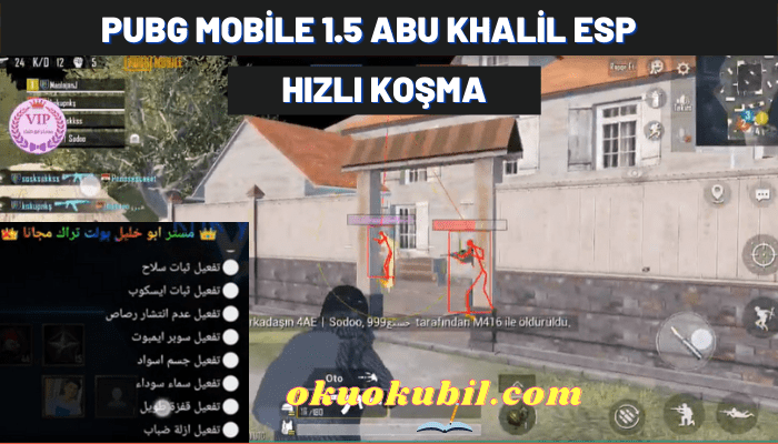 Pubg Mobile 1.5 Abu Khalil ESP Hızlı Koşma Menü