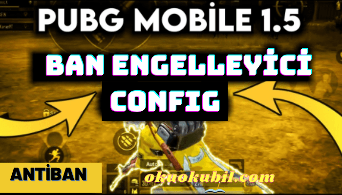 Pubg Mobile 1.5 Antiban Config %80 Ban Engeller