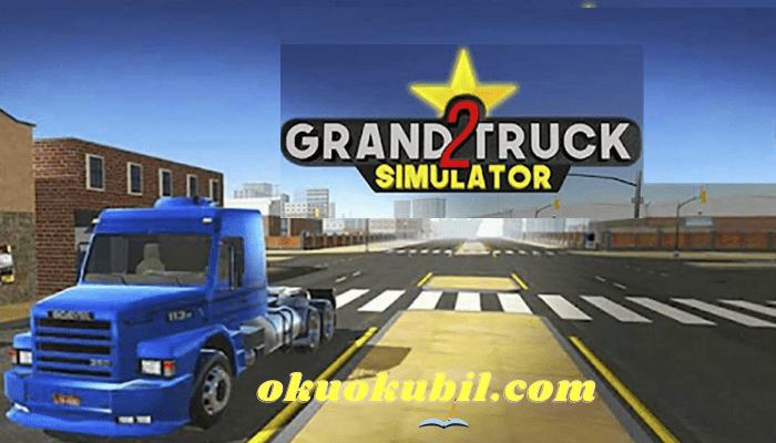 Grand Truck Simulator 2 1.0.30b Para Hileli Mod Apk