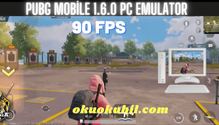 Pubg Mobile 1.6.0 PC Emülatör 90 FPS Yapılışı