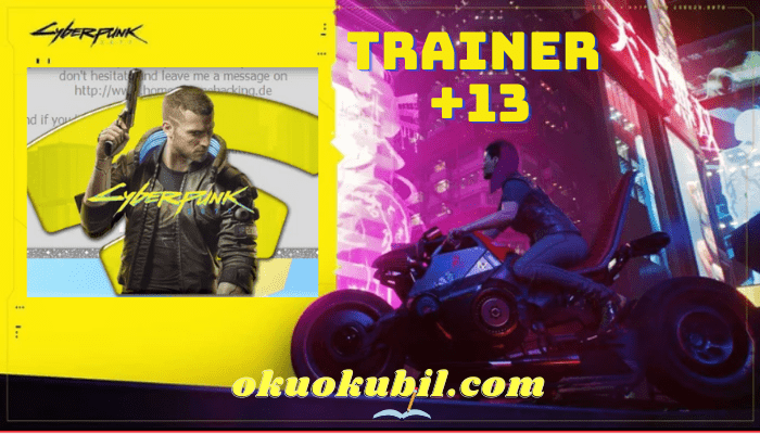 Cyberpunk 2077: v1.3 Ölümsüzlük + 13 Trainer
