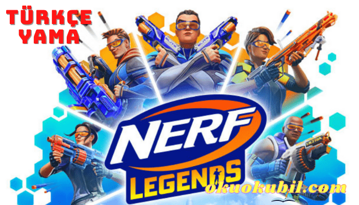 Nerf Legends Yeni Türkçe Yama ve Kurulum İndir