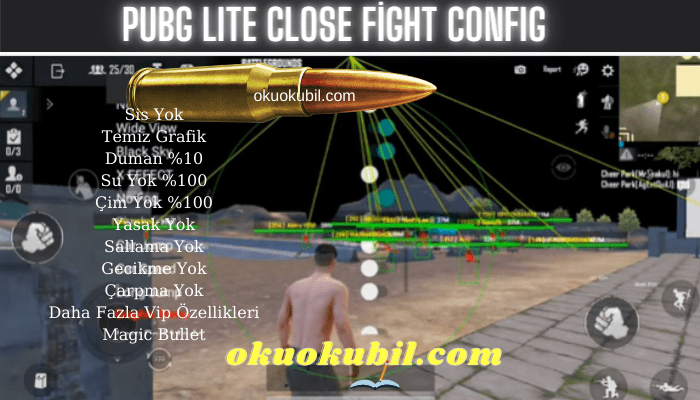 Pubg LITE Close Fight Yakın Mücadele Config Yeni