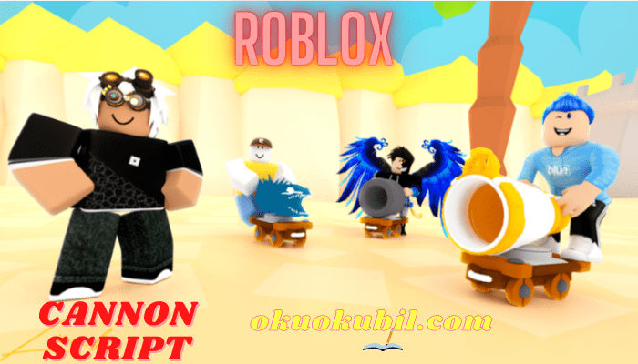 Roblox Cannon Simulator Para Hileli Script Yeni