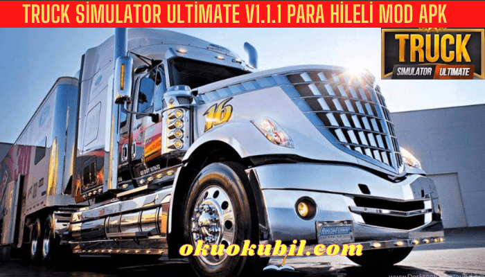 Truck Simulator Ultimate v1.1.1 Para Hileli Mod Apk OBB
