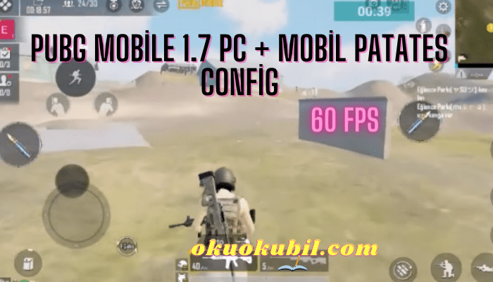 Pubg Mobile 1.7 PC + Mobil Kurulum Patato Config
