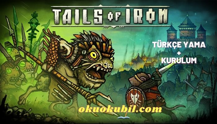 Tails of Iron Türkçe Yama Çıktı + Kurulum 202
