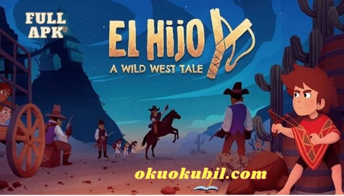El Hijo: A Wild West Tale v1.0.0 Full APK İndir