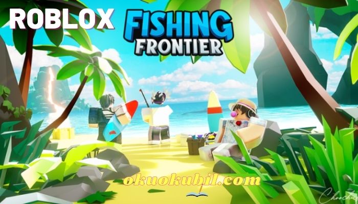 Roblox Fishing Frontier Script Oto Yakalama