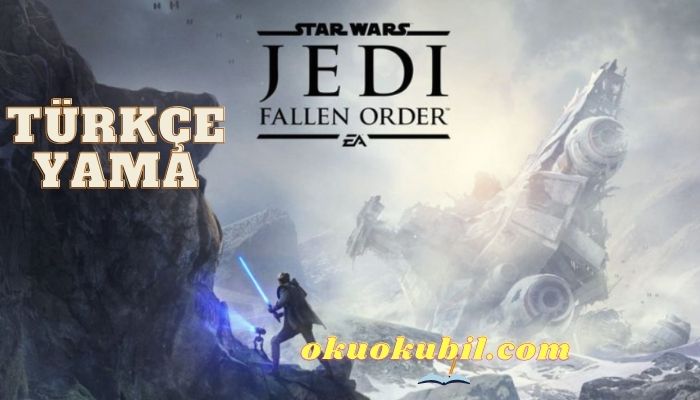 Star Wars Jedi Fallen Order Türkçe Yama Kurulum