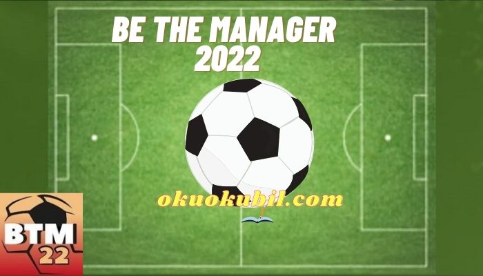 Be the Manager 2022 v1.1.2 Para Hileli Mod Apk