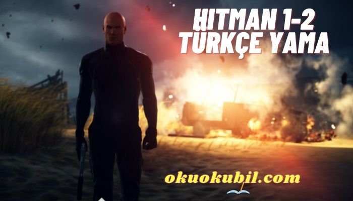 HITMAN 1 + 2 Türkçe Yama Çıktı İndir + Kurulum