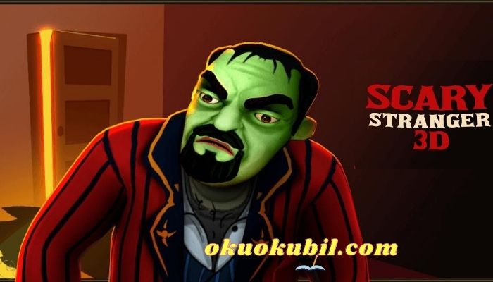 Scary Stranger 3D v5.10.1 Enerji Hileli Mod Apk OBB