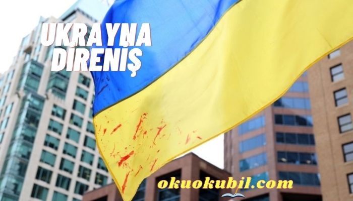 Ukrayna Direniyor