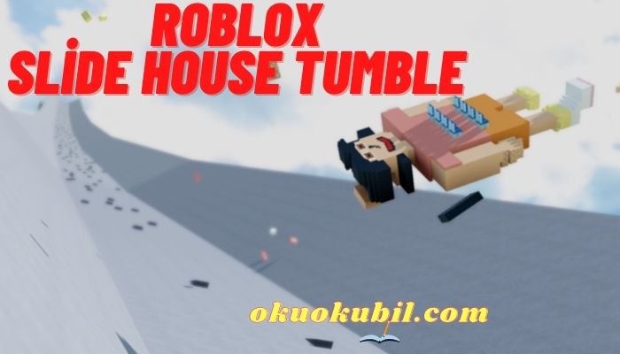 Roblox Slide House Tumble Takla At Script Hilesi