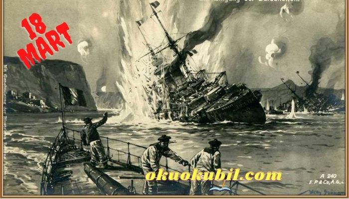 18 Mart Çanakkale Gemiyle İçerek geldiler Altlarına Yaparak Kaçtılar
