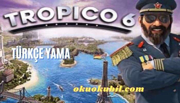 Tropico 6 v17 Türkçe Yama + Kurulum İndir 2022
