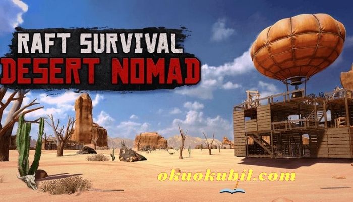 Raft Survival: Desert Nomad v0.22 Para Hileli Mod Apk