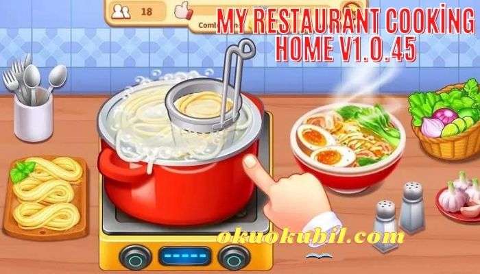 My Restaurant Cooking Home v1.0.45 Para Hileli Mod Apk 