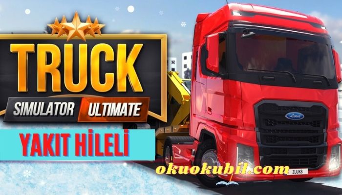 Truck Simulator Ultimate 1.1.8 Yakıt Hileli Mod Apk