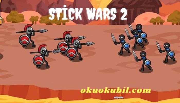 Stick Wars 2 v2.5.3 Sınırsız Para Hileli Mod Apk