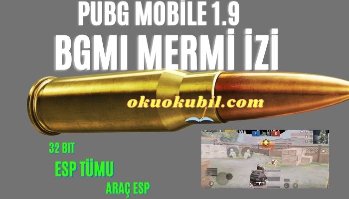 Pubg Mobile 1.9 BGMI Hileli ESP Mermi İzi Apk İndir