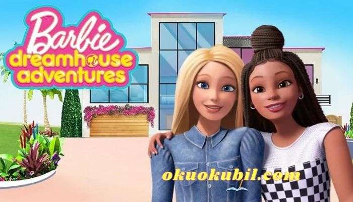 Barbie Dreamhouse Adventures v2022.2.0 Kilitsiz Mod Apk + Obb