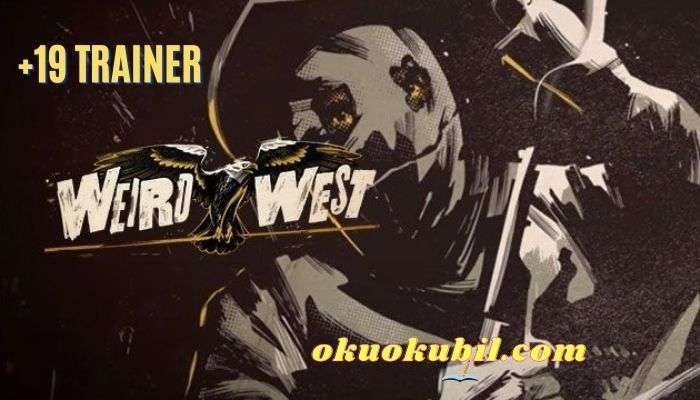 Weird West: Sınırsız Cephane Hileli +19 Trainer