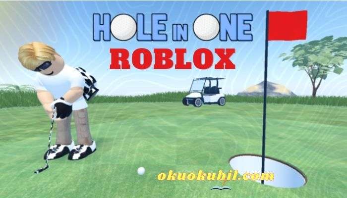 Roblox Hole In One Oyunu Vuruş Hileli Script İndir