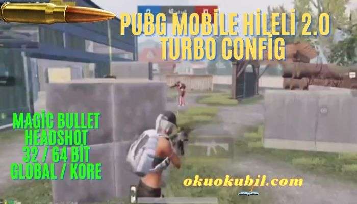 Pubg Mobile Hileli 2.0 Turbo Config Magic Bullet