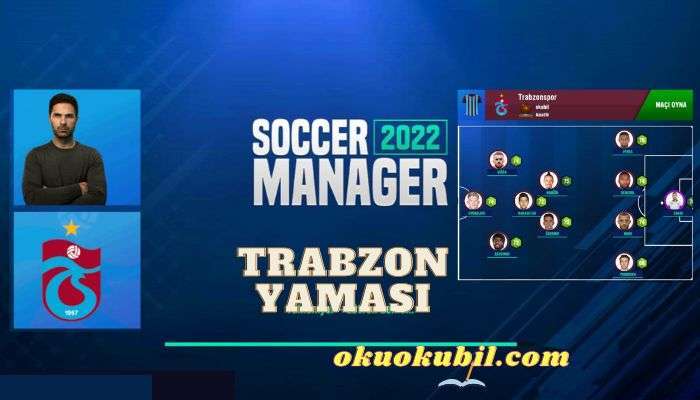 Soccer Manager 2022 Trabzonspor Yaması Para Hileli