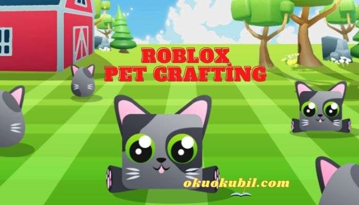 Roblox Pet Crafting Simulator Para Hileli Script