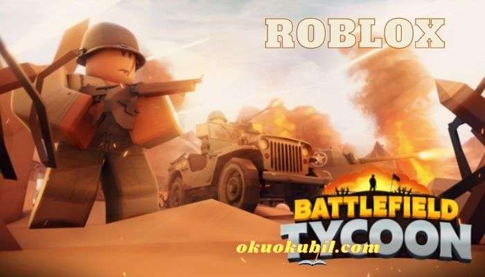 Roblox Battlefield Tycoon Savaş Hileli Script İndir