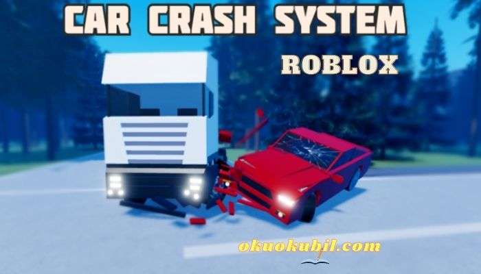 Roblox Car Crash System Araba Çarpma Script Hilesi