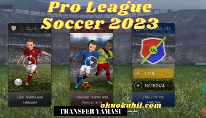 Pro League Soccer 2023: 1.0.25 Transfer ve Lisans Yaması